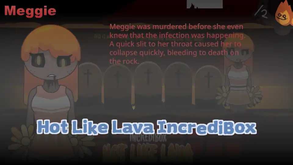 Hot Like Lava IncrediBox