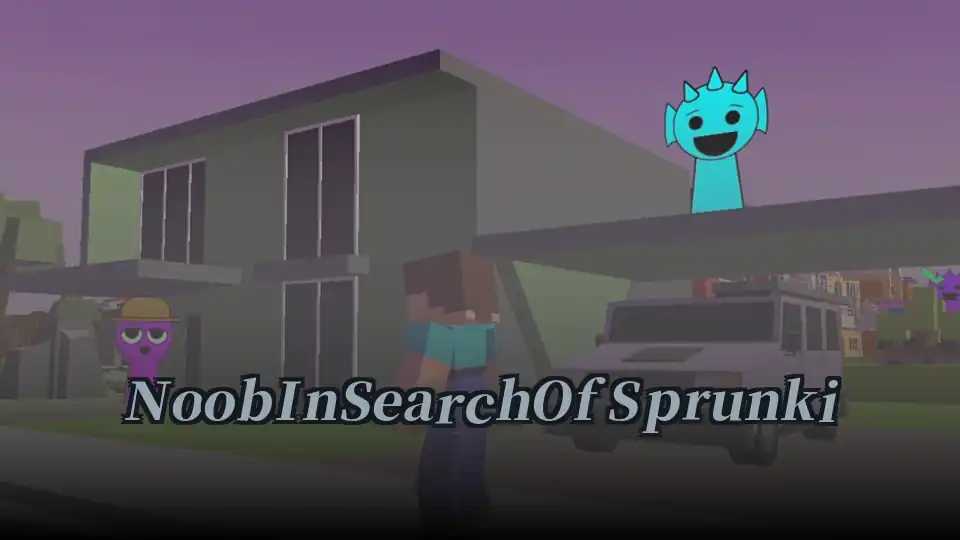 Noob In Search Of Sprunki
