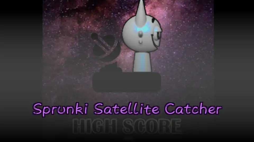 Sprunki Satellite Catcher