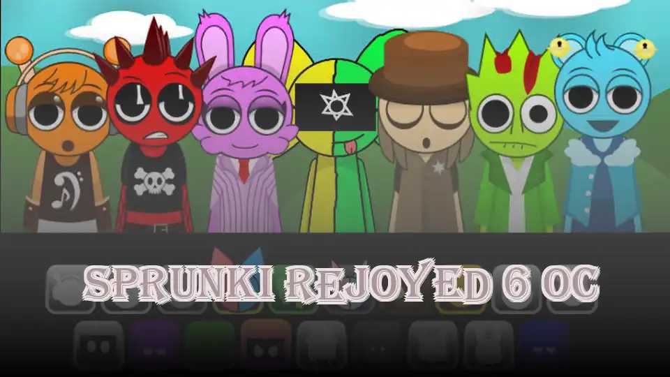 Sprunki Rejoyed 6 OC