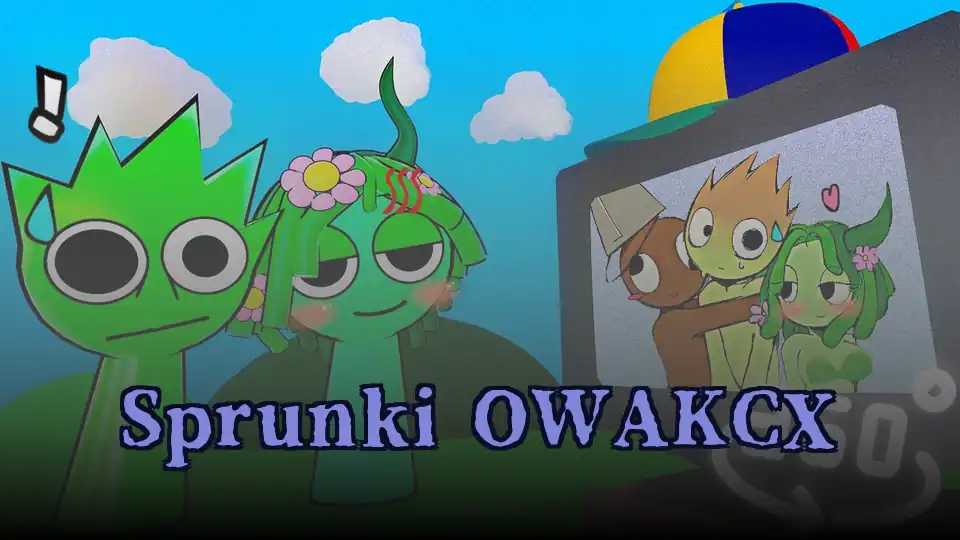 Sprunki OWAKCX