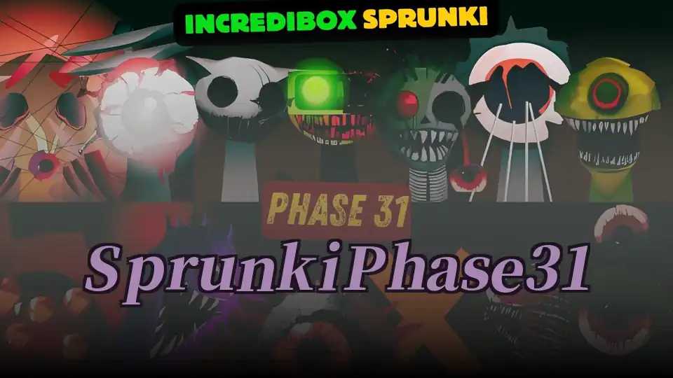 Sprunki Phase 31