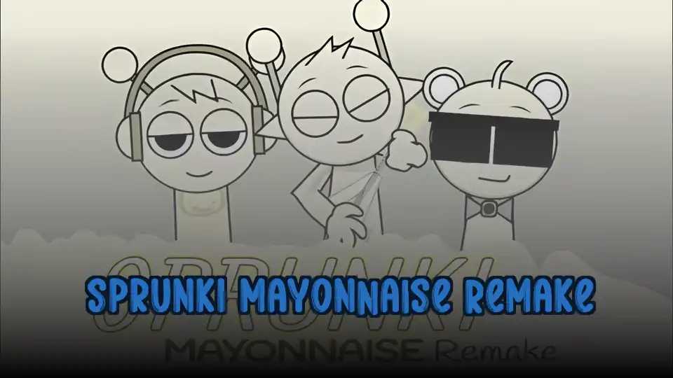 Sprunki Mayonnaise Remake