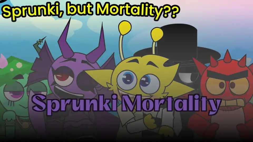 Sprunki Mortality