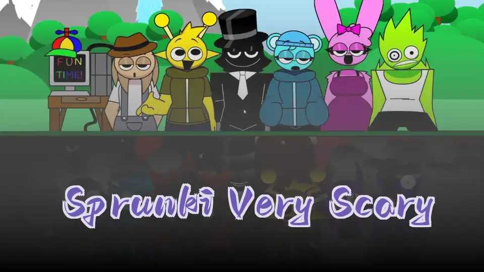 Sprunki Very Scary